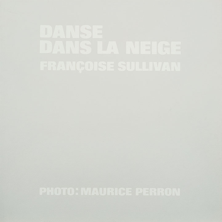 Photo de l’œuvre Danse dans la neige de Françoise Sullivan, Maurice Perron et Jean-Paul Riopelle (Afficher en plein écran)