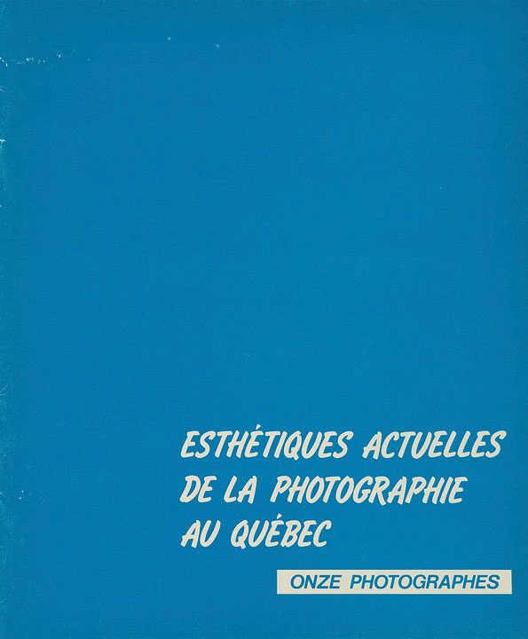 Couverture du catalogue Esthétiques actuelles de la photographie au Québec : onze photographes