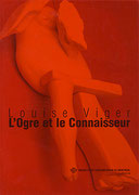 Couverture du catalogue Louise Viger : L’Ogre et le Connaisseur