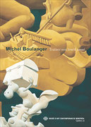 Couverture du catalogue Michel Boulanger : Traîner son lourd passé