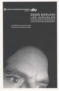Première page du petit imprimé Denis Marleau : Les aveugles, fantasmagorie technologique