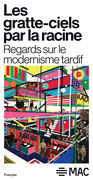 Première page du petit imprimé Les gratte-ciels par la racine : Regards sur le modernisme tardif