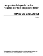 Première page du petit imprimé Les gratte-ciels par la racine : Regards sur le modernisme tardif : François Dallegret